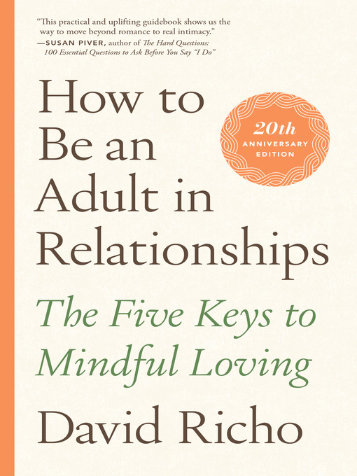Title details for How to Be an Adult in Relationships by David Richo - Wait list